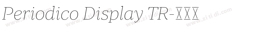 Periodico Display TR字体转换 Periodico Display TR字体转换